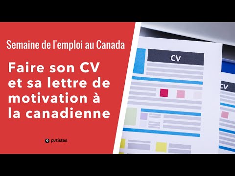 Semaine de l'emploi au Canada : Faire son CV et sa lettre de motivation à la canadienne