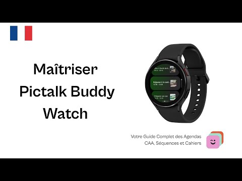 Pictalk Buddy Watch : Guide Complet d'Installation