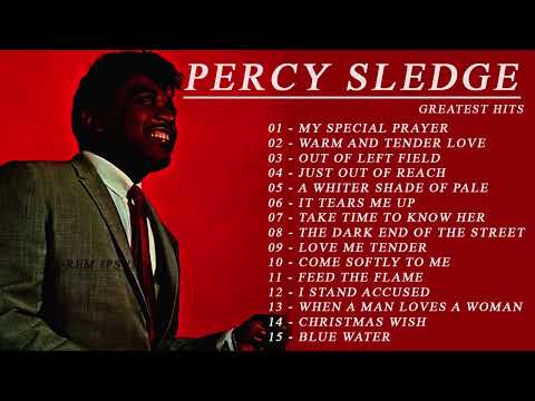 Percy Sledge Greatest Hits Full Album - Best Songs Of Percy Sledge