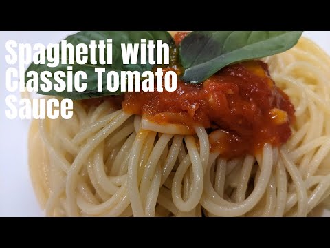 Spaghetti with Classic Tomato Sauce