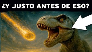 ¡Esto es lo que habrías visto justo antes de que los dinosaurios se extinguieran! DOCUMENTAL Tierra