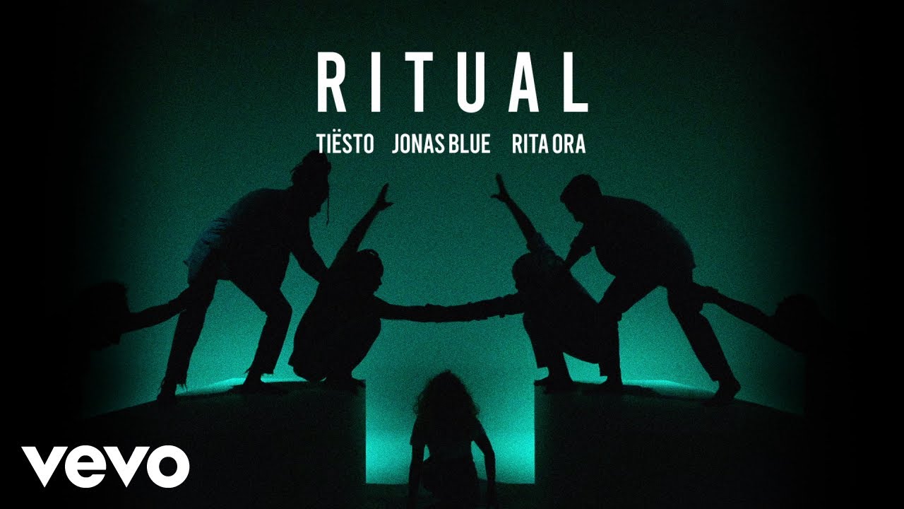 Tiësto, Jonas Blue & Rita Ora – Ritual