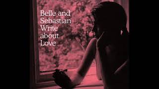 Belle and Sebastian - I Didn't See It Coming