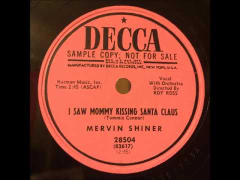I Saw Mommy Kissing Santa Claus ~ Mervin Shiner with Orchestra (1952)