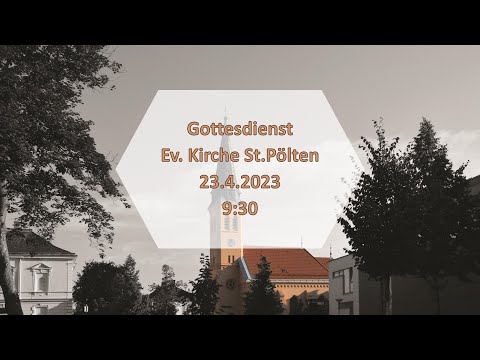 23.4.2023 Ev. Kirche St. Pölten