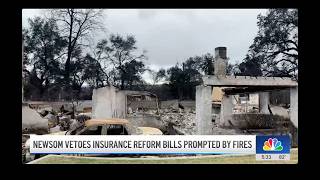 KNBC-LA (NBC): Newsom Vetoes Insurance Reform Bills Prompted By Fires
