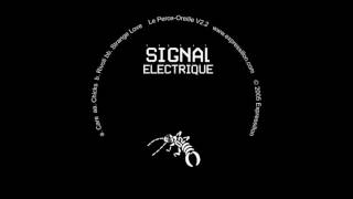 Perce Oreille 15 - Signal Electrique