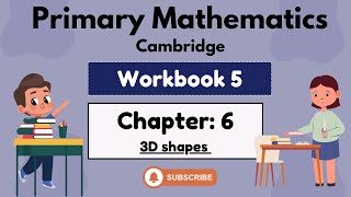 Math Workbook 5 -Chapter 6- 3D Shapes