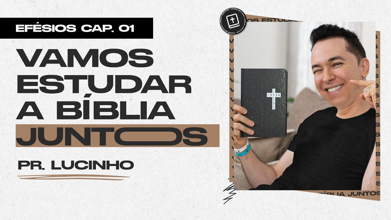 Efésios 1 | Pr. Lucinho