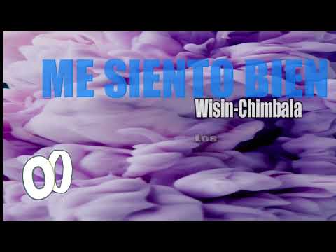 Wisin, Chimbala, Los Legendarios - Me Siento Bien