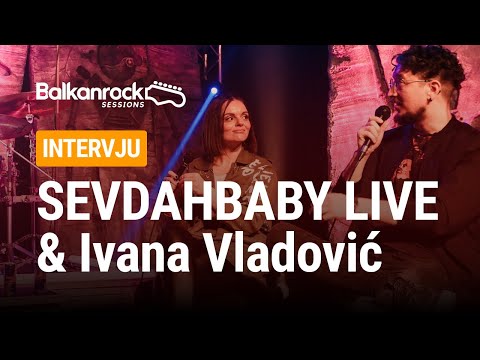 SevdahBaby Live & Ivana Vladović - Full Interview - Balkanrock Sessions