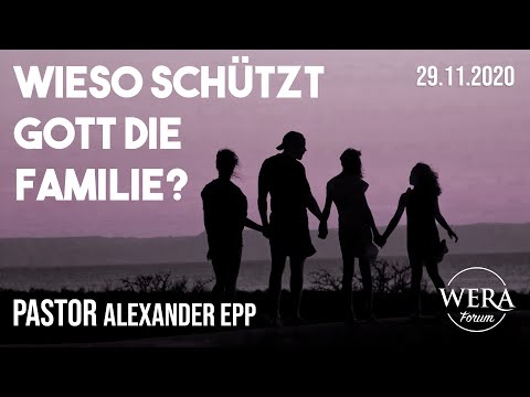 Predigt 29.11.2020 | Wieso schützt Gott die Familie?