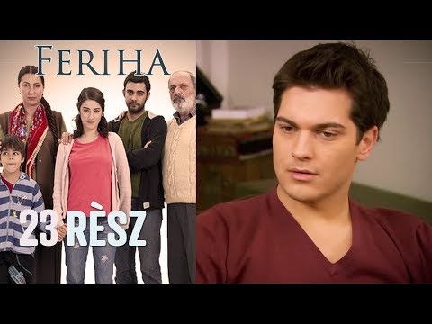 Feriha - 23. rész