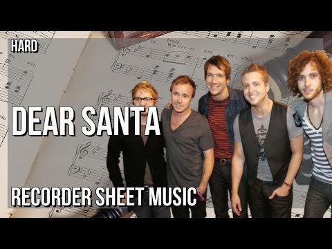 Recorder Sheet Music: How to play Dear Santa by OneRepublic