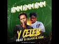 Y Celeb Ft B Quan XME Hmm Hmm Hmm Official Audio