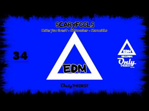 SCARYFOOLS - MAKE YOU SWEAT / NUTCRASHER / MAMUSHKA [EP] #34 EDM electronic dance music records 2014