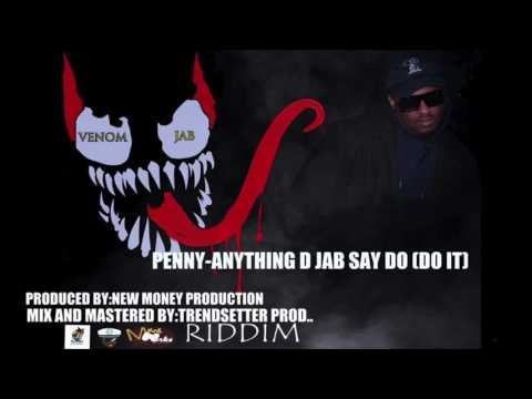 Penny - Anything D Jab Say (Venom Jab Riddim) (2017 Soca)