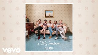 Old Dominion I'll Roll