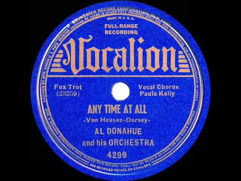 1938 Al Donahue - Any Time At All (Paula Kelly vocal)
