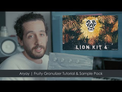 Aryay | Fruity Granulizer Tutorial & Sample Pack