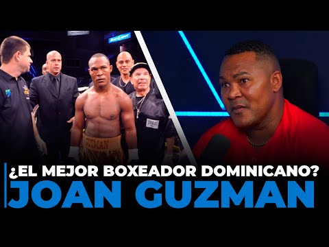 ¿ES JOAN GUZMAN EL MEJOR BOXEADOR DOMINICANO?
