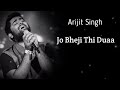 Arijit Singh: Jo Bheji Thi Duaa | Nandini Srikar | Emraan H | Shanghai
