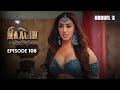 Naagin Drama Serial Season 6 Full Episode 106 Best Drama 2024
