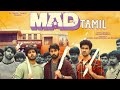 Mad Movie Tamil 2023