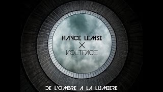 Hayce Lemsi feat Volts Face - De l'Ombre à la Lumière (Clip Officiel)