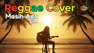 Download lagu Masih Ada – Ello | Reggae Cover Santai & Penuh Rasa mp3 Download lagu Masih Ada – Ello | Reggae Cover Santai & Penuh Rasa mp3