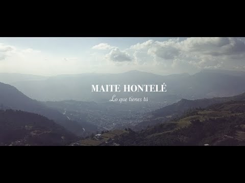 Maite Hontelé - Lo Que Tienes Tú [Video oficial]