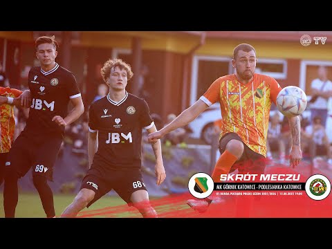 SKRÓT MECZU: MK GÓRNIK KATOWICE - PODLESIANKA KATOWICE