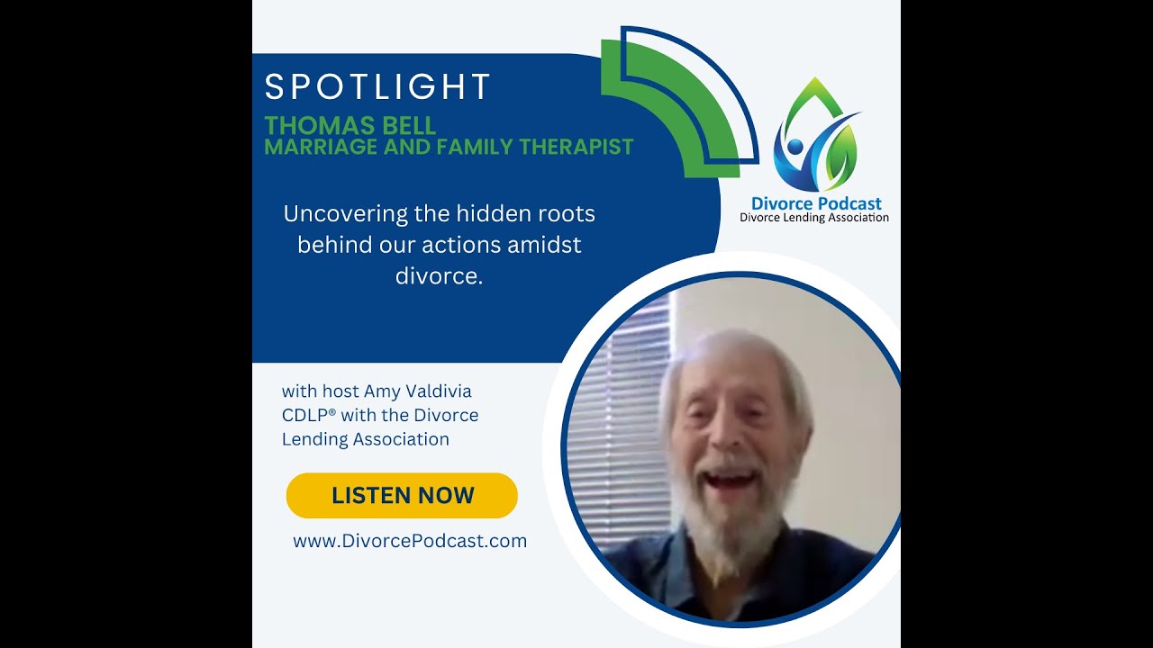Uncovering the hidden roots behind our actions amidst divorce with Amy Valdivia and Thomas Bell