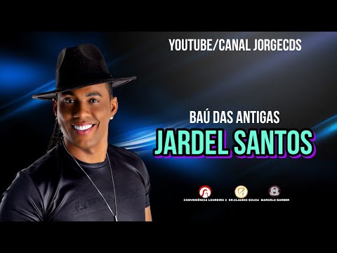JARDEL SANTOS BAÚ DAS ANTIGAS 2023 JORGECDS