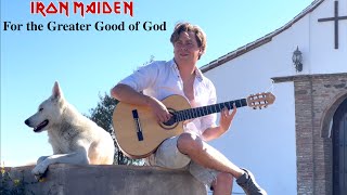 Iron Maiden - For The Greater Good Of God (Acoustic) | Guitar Cover by Thomas Zwijsen / Nylon Maiden