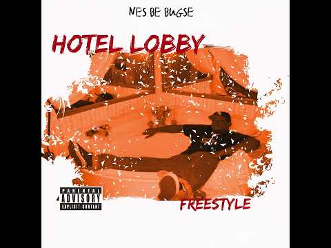 Nes Be Bugse - Hotel Lobby(Freestyle)