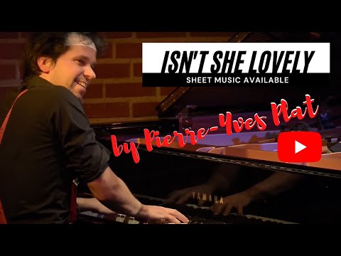 PIERRE-YVES PLAT plays ISN'T SHE LOVELY ? (Stevie Wonder in CRAZY PIANO VERSION!)