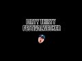 Dirty Thirty - Festivalwecker
