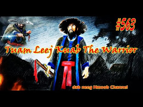 Tuam Leej Kuab The Hmong Shaman Warrior ( Part 563 ) 23/2/2023