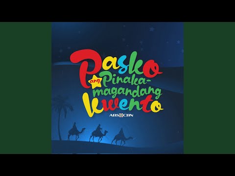 Download ABS-CBN Music All Star - Pasko ang Pinakamagandang Kwento MP3