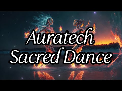 Auratech - Sacred Dance | Chill Space