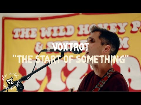 Voxtrot - The Start of Something | The Wild Honey Pie Pizza Party