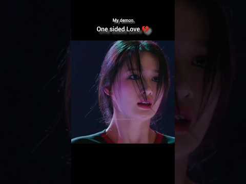 one sided love💔*my demon* | #shorts #kdramaedit #mydemon #onesidelovefeeling #kdrama #kdramashorts