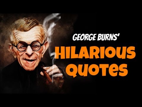 George Burns’ Wit and Wisdom: Hilarious Quotes from a Comedy Legend