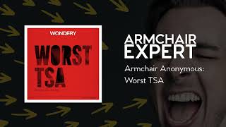 Armchair Anonymous: Worst TSA | Armchair Expert with Dax Shepard