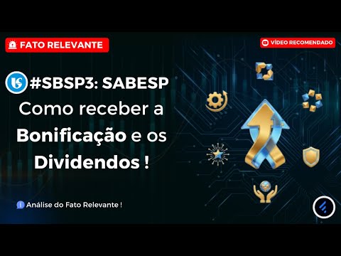 Thumbnail do vídeo: SABESP (#SBSP3): R$ 1,7 BILHÃO EM DIVIDENDOS + BONIFICAÇÃO! Veja como garantir suas novas ações.