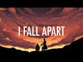 Post Malone – I Fall Apart (Lyrics) ?