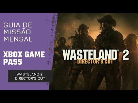 Wasteland 2: Director's Cut - Guia de Missão Mensal do Xbox Game Pass - Obtenha 3 Eliminações