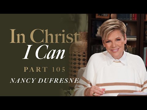865 | In Christ I Can, Part 105