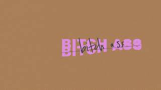 Pell &quot;Bitch Ass&quot; (Official Audio)